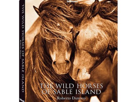 The Wild Horses of Sable Island Book by Roberto Dutesco For Discount